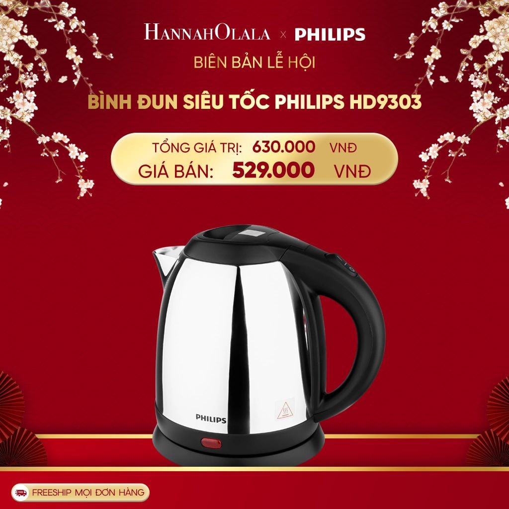  DEAL 10: BÌNH ĐUN SIÊU TỐC PHILIPS HD9303 