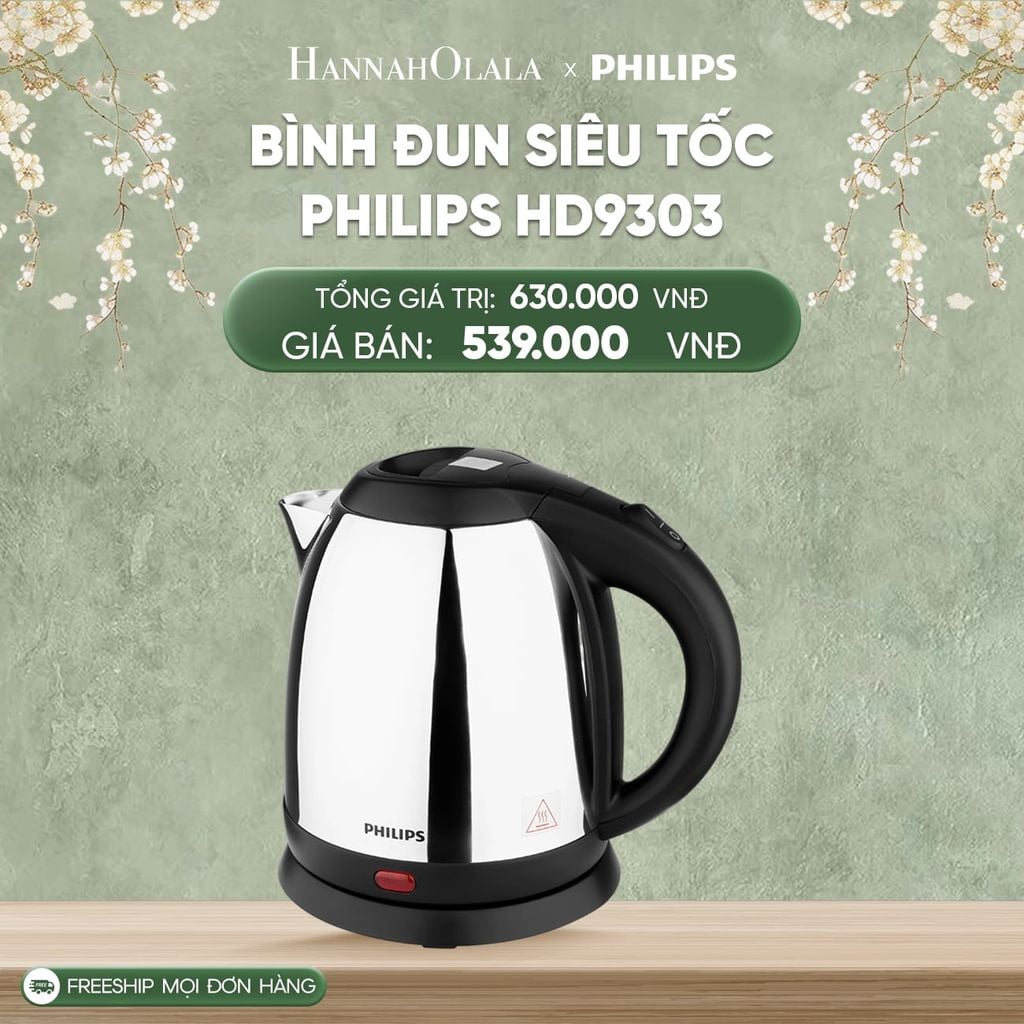  DEAL 11: BÌNH ĐUN SIÊU TỐC PHILIPS HD9303 