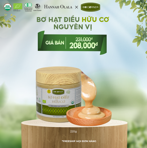  DEAL 10: 1 Hộp Bơ Hạt Điều Hữu Cơ (220g) (vị tùy chọn) 