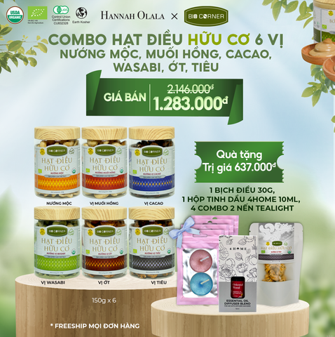  DEAL 1: COMBO HẠT ĐIỀU HỮU CƠ 6 VỊ - NƯỚNG MỘC, MUỐI HỒNG, CACAO, WASABI, ỚT, TIÊU 