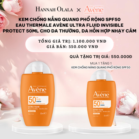  DEAL 5_BACKUP: MUA 1 TẶNG 1 KEM CHỐNG NẮNG QUANG PHỔ RỘNG SPF50 EAU THERMALE AVÈNE ULTRA FLUID INVISIBLE PROTECT 50ML CHO DA THƯỜNG, DA HỖN HỢP NHẠY CẢM 