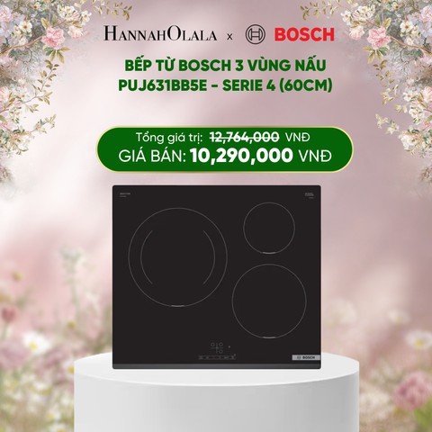  E1398_DEAL 13: BẾP TỪ BOSCH 3 VÙNG NẤU PUJ631BB5E - SERIE 4 (60CM) 