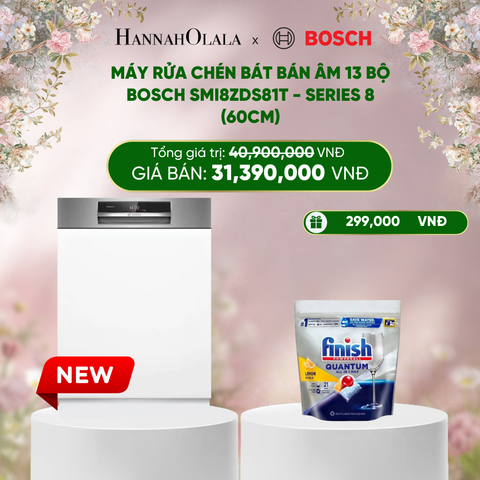  E1388_DEAL 25: MÁY RỬA CHÉN BÁT BÁN ÂM 13 BỘ BOSCH SMI8ZDS81T - SERIES 8 (60CM) 