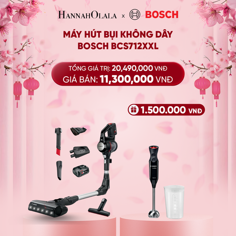  DEAL 3: MÁY HÚT BỤI KHÔNG DÂY BOSCH BCS712XXL 