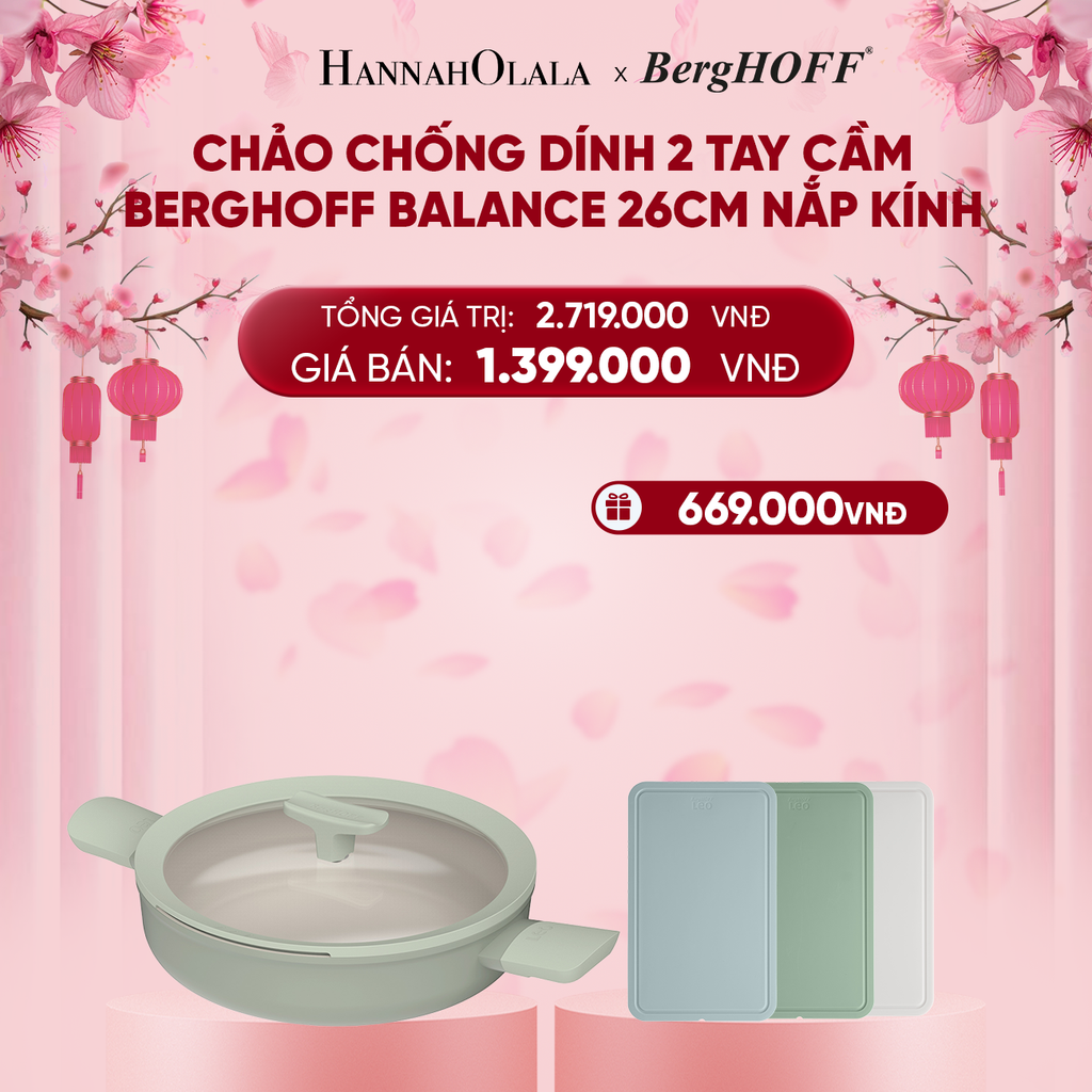  DEAL 5: CHẢO CHỐNG DÍNH 2 TAY CẦM BERGHOFF BALANCE 26CM NẮP KÍNH TẶNG BỘ 3 THỚT NHỰA BERGHOFF 