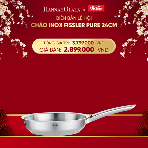  DEAL 4: CHẢO INOX FISSLER PURE 24CM 