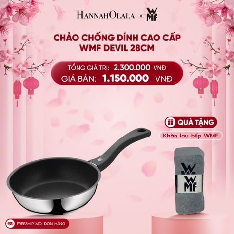  DEAL 4: CHẢO CHỐNG DÍNH CAO CẤP WMF DEVIL 