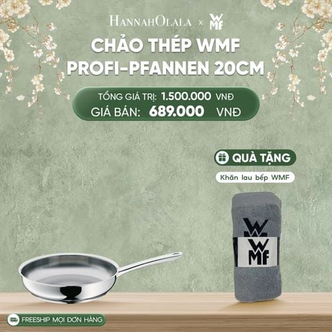  DEAL 1: CHẢO THÉP WMF PROFI-PFANNEN 20CM 