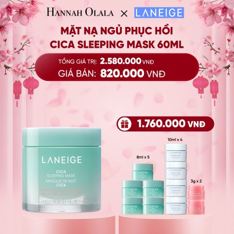  DEAL 12: [PHIÊN BẢN CẢI TIẾN] MẶT NẠ NGỦ PHỤC HỒI VÀ NUÔI DƯỠNG DA LANEIGE CICA SLEEPING MASK 60ML 