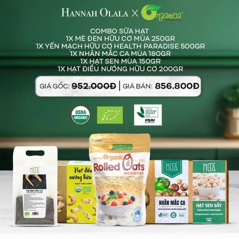  DEAL 16: COMBO SỮA HẠT: 1X MÈ ĐEN HỮU CƠ MÙA 250GR, 1X YẾN MẠCH HỮU CƠ HEALTH PARADISE 500GR, 1X NHÂN MẮC CA MÙA 180GR, 1X HẠT SEN MÙA 150GR, 1X HẠT ĐIỀU NƯỚNG HỮU CƠ 200GR 