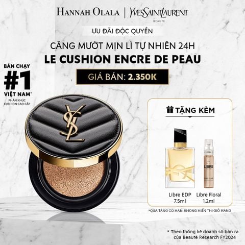  C467_DEAL 1: CUSHION CĂNG MƯỚT MỊN LÌ YSL EDP LE CUSH 