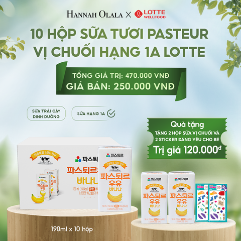  E46_DEAL 2: SỮA TƯƠI PASTEUR VỊ CHUỐI HẠNG 1A LOTTE 10 HỘP (190ml/hộp) TẶNG 2 HỘP SỮA VỊ CHUỐI VÀ 2 STICKER ĐÁNG YÊU CHO BÉ 