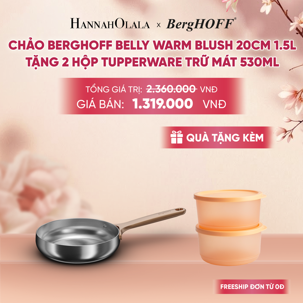  CHẢO BERGHOFF BELLY WARM BLUSH 20CM 1.5L TẶNG 2 HỘP TUPPERWARE TRỮ MÁT - DEAL 31 - A2268 