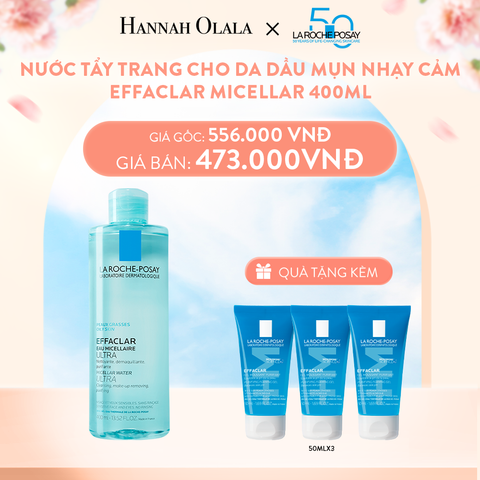  A406_DEAL 3 NƯỚC TẨY TRANG CHO DA DẦU MỤN NHẠY CẢM EFFACLAR MICELLAR 400ML 