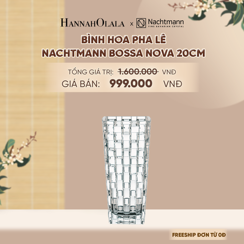  BÌNH HOA PHA LÊ NACHTMANN BOSSA NOVA - DEAL 10 - A1528 