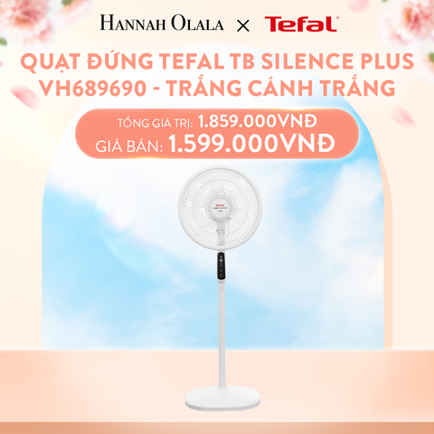  A840_DEAL 12.1: QUẠT ĐỨNG TEFAL TB SILENCE PLUS VH689690 - TRẮNG CÁNH TRẮNG 