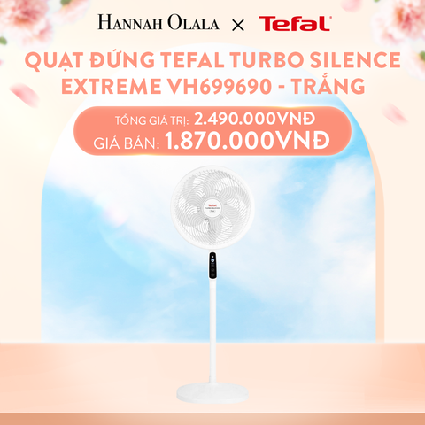  A841_DEAL 12.2: QUẠT ĐỨNG TEFAL TURBO SILENCE EXTREME VH699690 - TRẮNG 