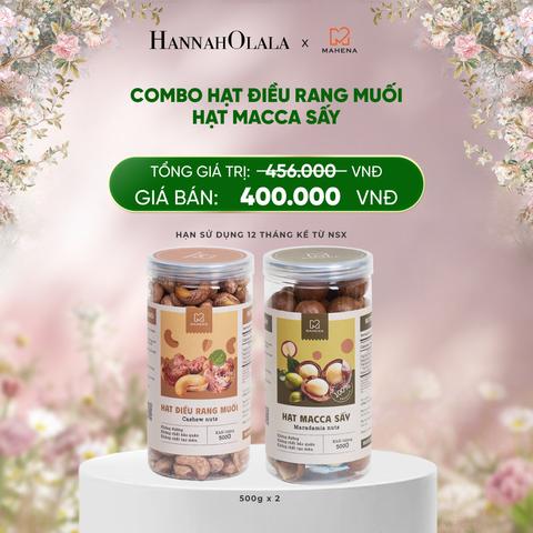  DEAL 12: COMBO MACCA SẤY 500G + HẠT ĐIỀU RANG MUỐI 500G 
