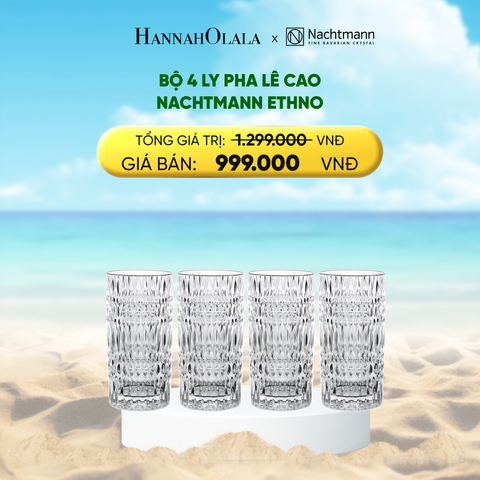  DEAL 12 : BỘ 4 LY PHA LÊ CAO NACHTMANN ETHNO 