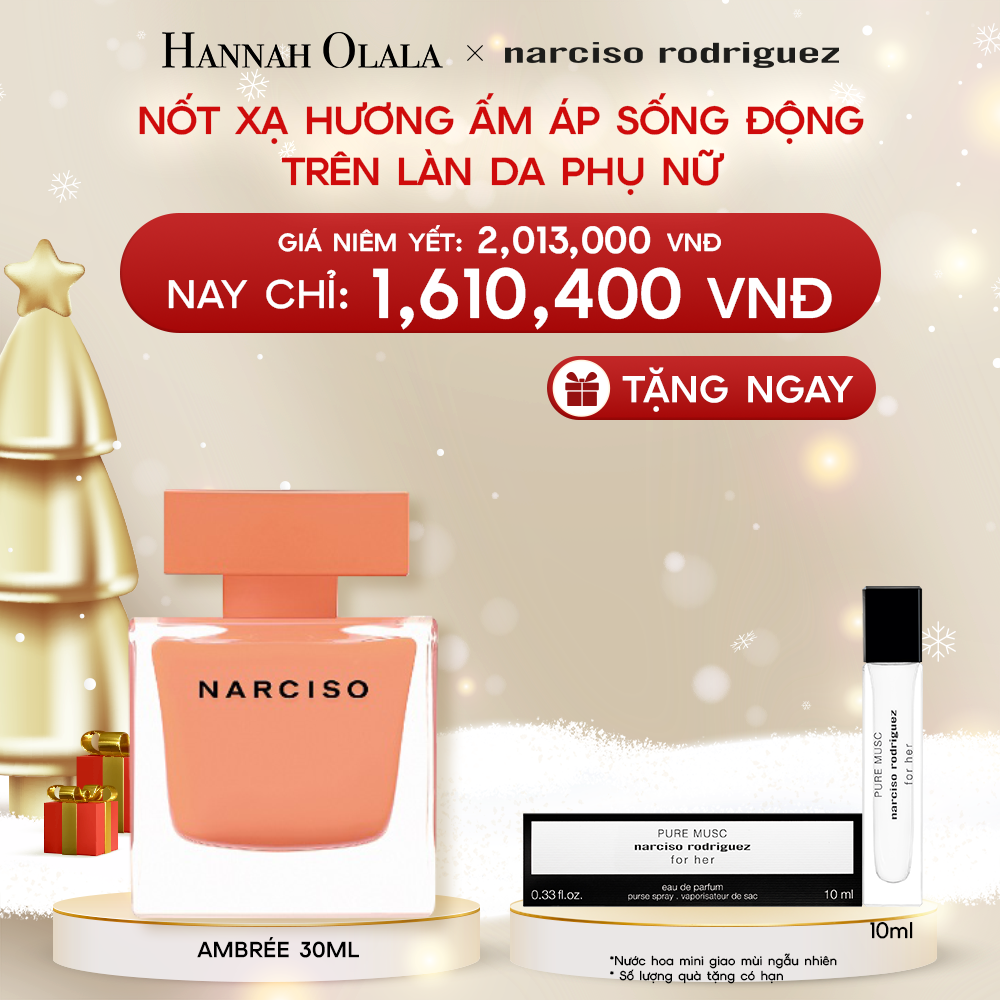  A219_DEAL 12: Nước Hoa nữ Narciso Rodriguez Narciso Eau De Parfum Ambrée 30ml 
