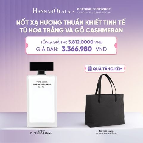  NƯỚC HOA NỮ NARCISO RODRIGUEZ PURE MUSC FOR HER EAU DE PARFUM 100ML - DEAL 12 - A1257 