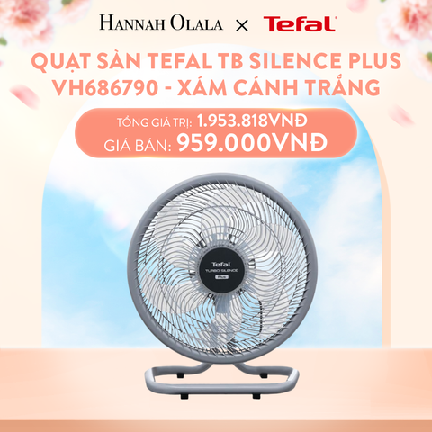  A842_DEAL 13: QUẠT SÀN TEFAL TB SILENCE PLUS VH686790 - XÁM CÁNH TRẮNG 