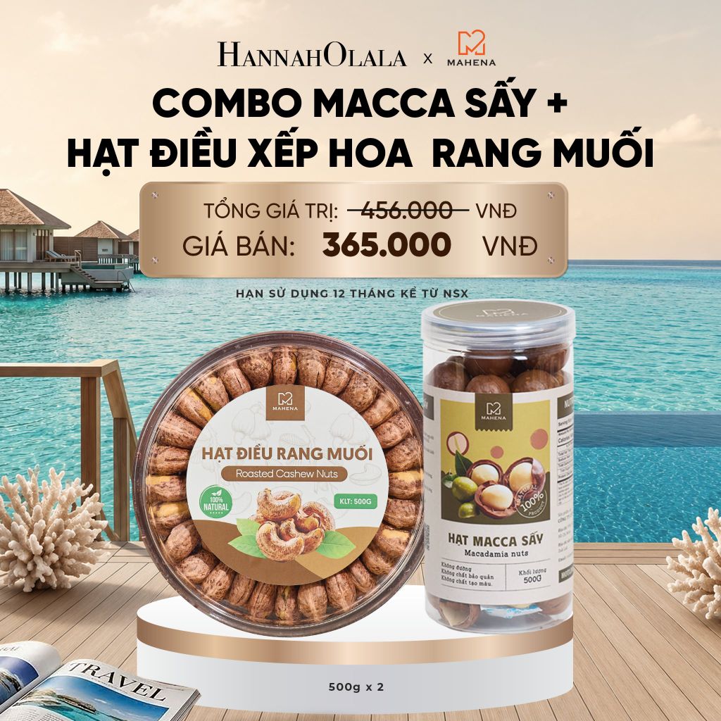  DEAL 13: MACCA SẤY 500G + HẠT ĐIỀU XẾP HOA 500G_ D366 