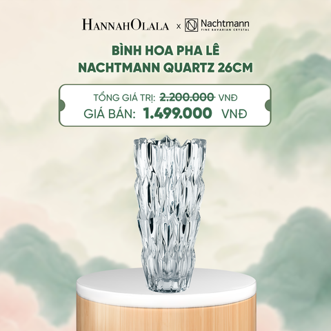  BÌNH HOA PHA LÊ NACHTMANN QUARTZ - DEAL 13 - A2030 