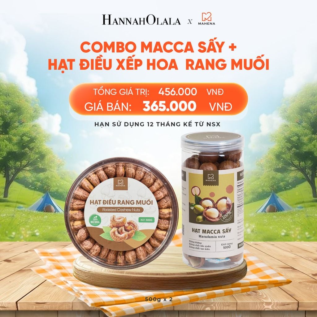  MACCA SẤY 500G + HẠT ĐIỀU XẾP HOA 500G - DEAL 13: 