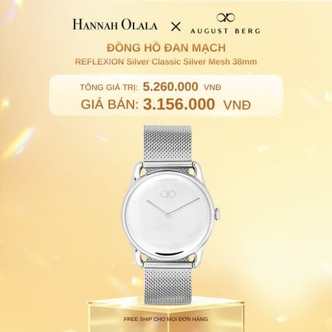  DEAL 14: ĐỒNG HỒ ĐAN MẠCH AUGUST BERG REFLEXION - MẶT SILVER CLASSIC 38MM, DÂY MESH 