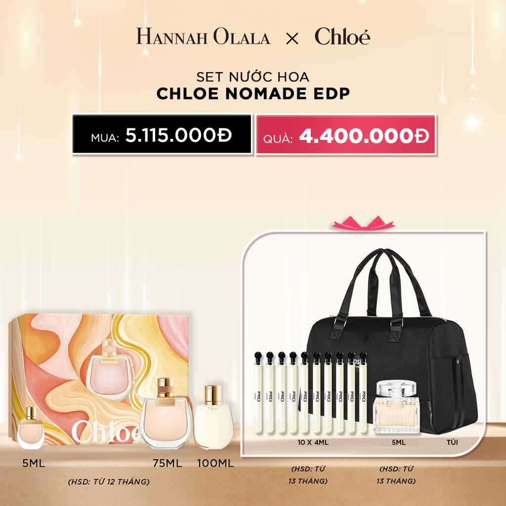  DEAL 15: SET NƯỚC HOA CHLOE NOMADE EDP 75 ML + 100 ML + 5ML 