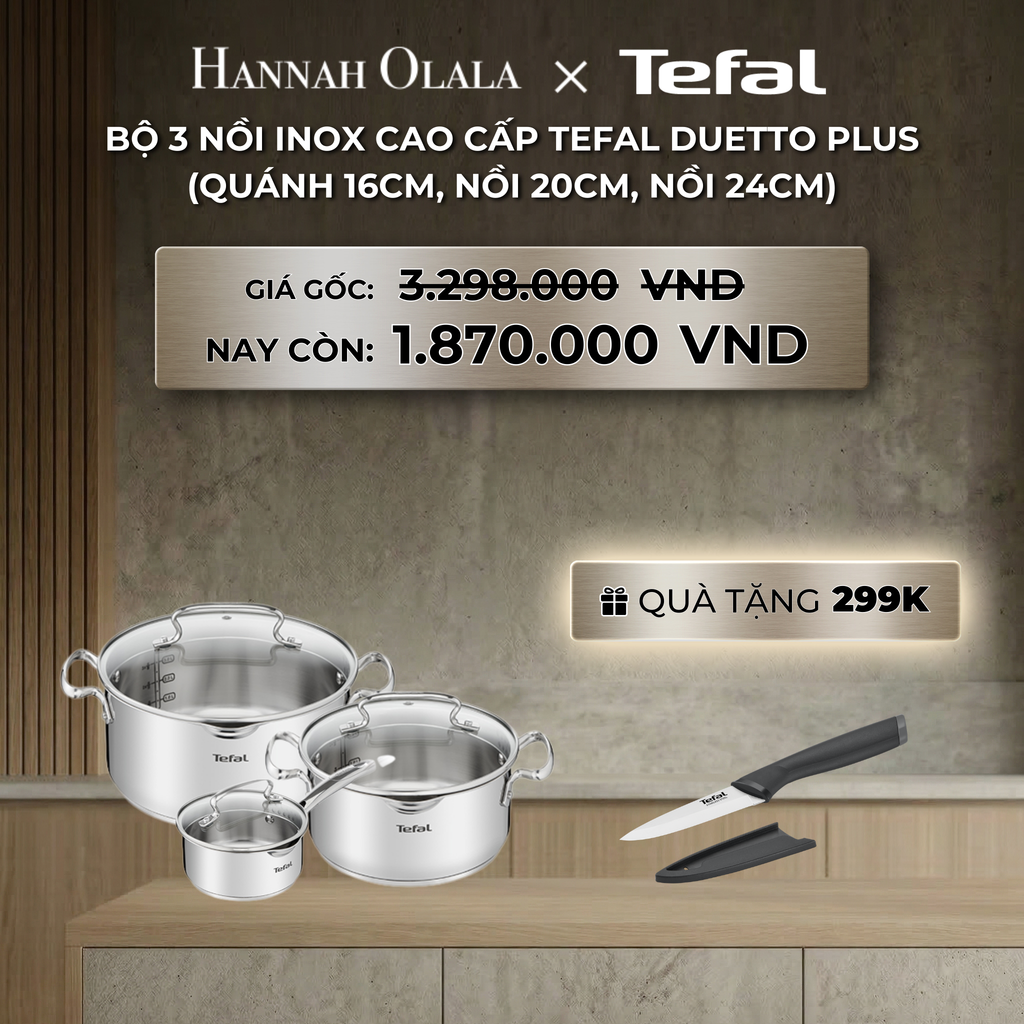  DEAL 15: BỘ 3 NỒI INOX CAO CẤP TEFAL DUETTO PLUS (QUÁNH 16CM, NỒI 20CM, NỒI 24CM) 