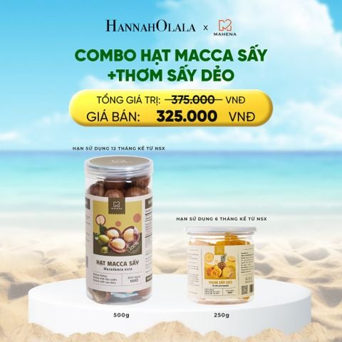  A902_DEAL 15: THƠM SẤY DẺO 250G + HẠT MACCA SẤY 500G 