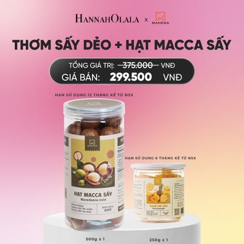  DEAL 15: THƠM SẤY DẺO 250G + HẠT MACCA SẤY 500G_A1172 