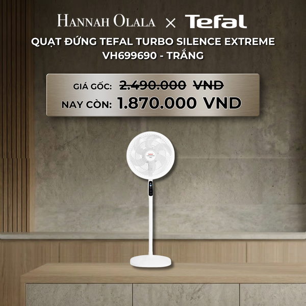  DEAL 16.2: QUẠT ĐỨNG TEFAL TURBO SILENCE EXTREME VH699690 - TRẮNG 