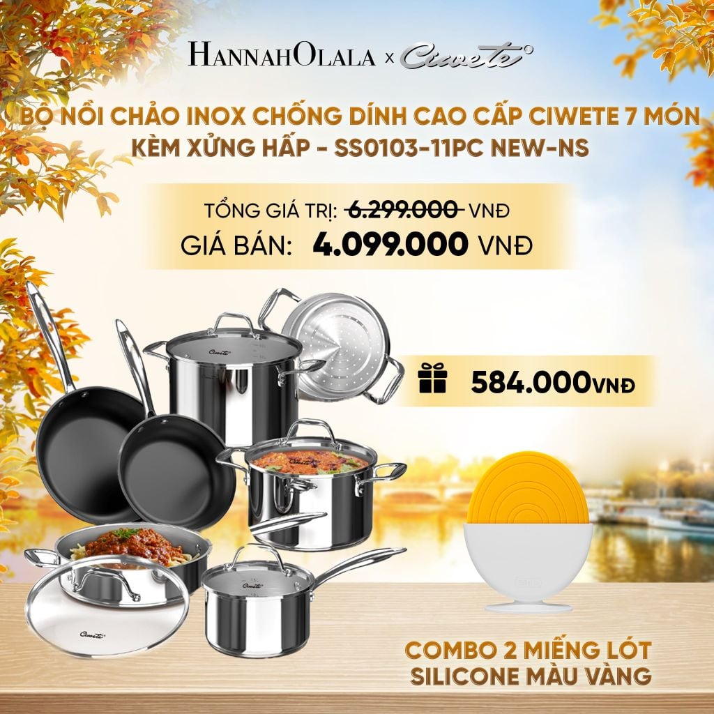  BỘ NỒI CHẢO INOX CAO CẤP CIWETE 7 MÓN - CHẢO CHỐNG DÍNH - KÈM XỬNG HẤP - SS0103-11PC NEW-NS - DEAL 17 - E1594 