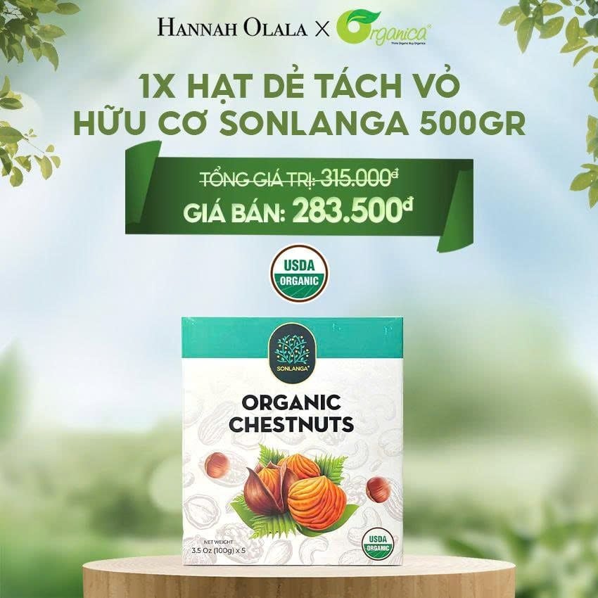  E60_DEAL 17: HẠT DẺ HỮU CƠ SONLANGA 500GR 