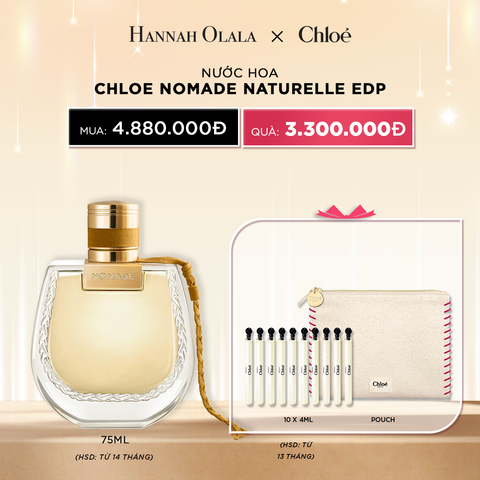  DEAL 17: NƯỚC HOA CHLOE NOMADE NATURELLE EDP 75ML 