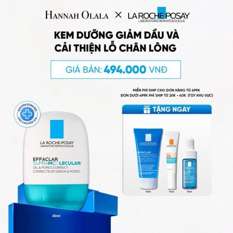  [NEW] KEM DƯỠNG GIẢM DẦU VÀ CẢI THIỆN LỖ CHÂN LÔNG LA ROCHE-POSAY EFFACLAR SUPRA MOLECULAR 40ML - B68 