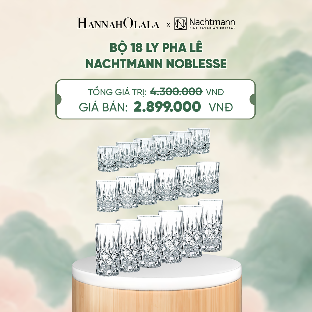  BỘ 18 LY PHA LÊ NACHTMANN NOBLESSE - DEAL 18 - A2035 
