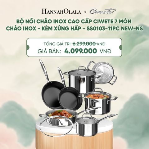  BỘ NỒI CHẢO INOX CAO CẤP CIWETE 7 MÓN - CHẢO CHỐNG DÍNH - KÈM XỬNG HẤP - SS0103-11PC NEW-NS - DEAL 18 - A2103 