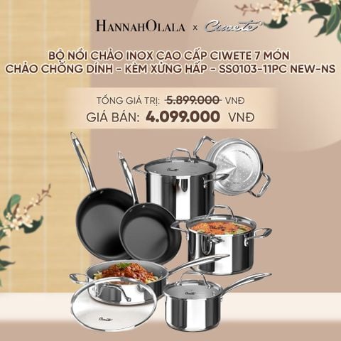  BỘ NỒI CHẢO INOX CAO CẤP CIWETE 7 MÓN - CHẢO INOX - KÈM XỬNG HẤP - SS0103-11PC NEW-NS - DEAL 20 - A1932 