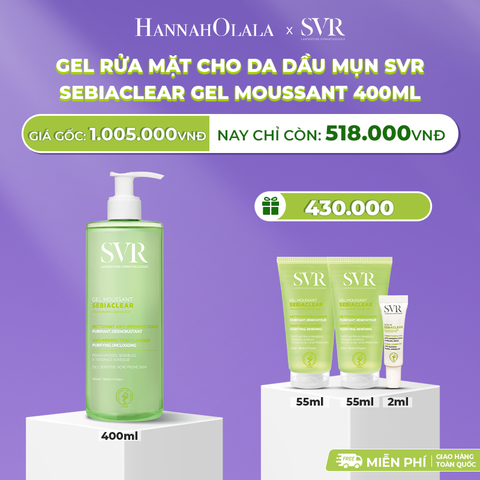  DEAL 01: GEL RỬA MẶT CHO DA DẦU MỤN, KHÔNG CHỨA XÀ PHÒNG SVR SEBIACLEAR GEL MOUSSANT 400ML 