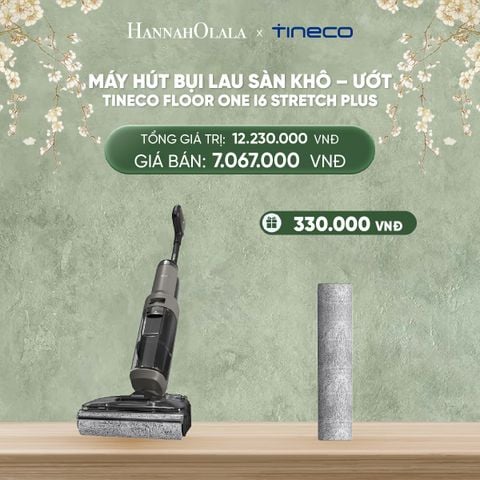  DEAL 1: MÁY HÚT BỤI LAU SÀN KHÔ – ƯỚT TINECO FLOOR ONE I6 STRETCH PLUS 