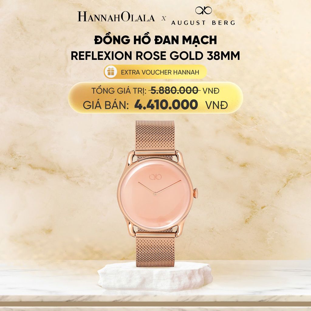  DEAL 1: ĐỒNG HỒ ĐAN MẠCH AUGUST BERG - MẶT REFLEXION 38MM MÀU VÀNG HỒNG - DÂY MESH 