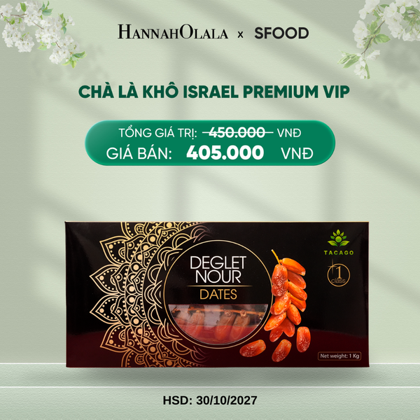  DEAL 1: CHÀ LÀ KHÔ ISRAEL PREMIUM VIP 