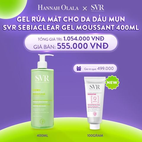  C20_DEAL 20: GEL RỬA MẶT KHÔNG CÓ XÀ PHÒNG, LÀM SẠCH, LOẠI BỎ TẾ BÀO DA CHẾT SVR SEBIACLEAR GEL MOUSSANT 400ML 