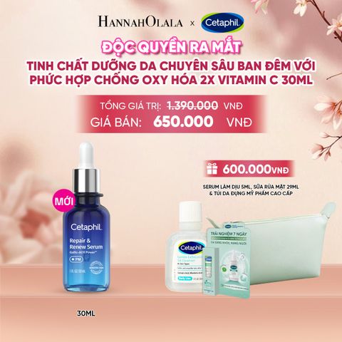  SERUM TINH CHẤT DƯỠNG DA CHUYÊN SÂU BAN ĐÊM CETAPHIL REPAIR & RENEW 30ML DEAL 21: - A1510 