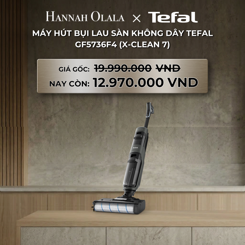  DEAL 21: MÁY HÚT BỤI LAU SÀN KHÔNG DÂY TEFAL GF5736F4 (X-CLEAN 7) 