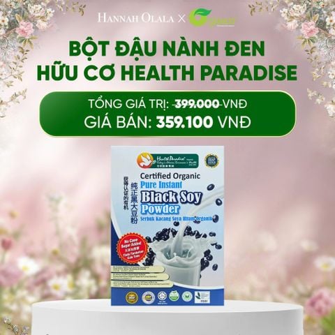  E572_DEAL 23: BỘT ĐẬU NÀNH ĐEN HỮU CƠ HEALTH PARADISE 